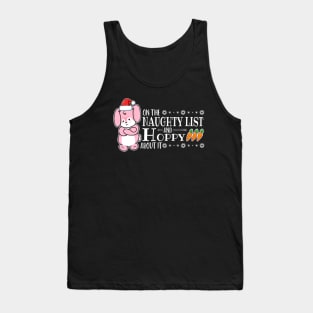 On The Naughty List And Hoppy About It Tank Top